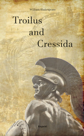 Troilus and Cressida - William Shakespeare (ISBN 9789464626858)