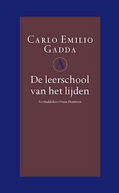De leerschool van het lijden - Carlo Emilio Gadda (ISBN 9789025368029)