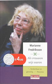 Als vrouwen wijs waren - Marianne Fredriksson (ISBN 9789044513097)
