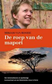 De roep van de mapori - Mirjam van Roode (ISBN 9789086662142)