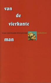 Van de vierkante man - Ilja Leonard Pfeijffer (ISBN 9789029582605)