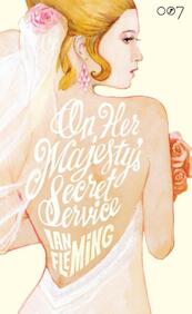 On her Majesty's secret service - Ian Fleming (ISBN 9789089750976)