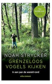 Grenzeloos vogels kijken - Noah Strycker (ISBN 9789045032863)