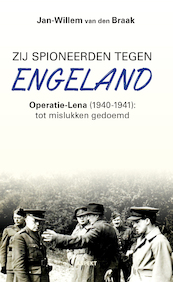 Zij spioneerden tegen Engeland - Jan-Willem van den Braak (ISBN 9789463383783)