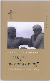 U legt uw hand op mij - Harry Schelbergen (ISBN 9789056253523)