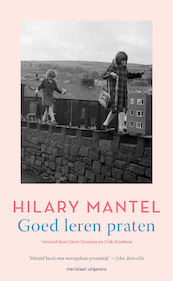Goed leren praten - Hilary Mantel (ISBN 9789493305014)