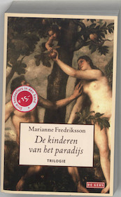 De kinderen van het paradijs - Marianne Fredriksson (ISBN 9789044509090)