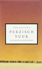 Perzisch vuur - Tom Holland (ISBN 9789025364816)