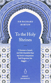To the Holy Shrines - Richard Burton (ISBN 9780141025384)