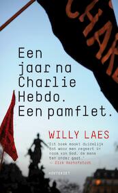 Een jaar na Charlie Hebdo - Willy Laes (ISBN 9789089244598)
