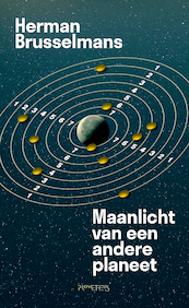 Maanlicht van een andere planeet - Herman Brusselmans (ISBN 9789044647563)