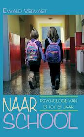 Naar school - Ewald Vervaet (ISBN 9789038922430)