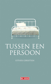Tussene een persoon - Esther Gerritsen (ISBN 9789044527445)