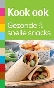 Kook ook gezonde en snelle snacks - Arjan van Rijn (ISBN 9789021556253)