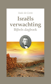 Israëls verwachting - Isaac da Costa (ISBN 9789402906837)