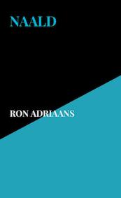 Naald - Ron Adriaans (ISBN 9789464482010)