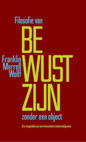 Filosofie van Bewustzijn zonder een object - Franklin Merrell-Wolff (ISBN 9789493228528)