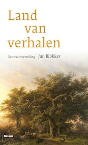 Land van verhalen - Jan Blokker (ISBN 9789460036880)
