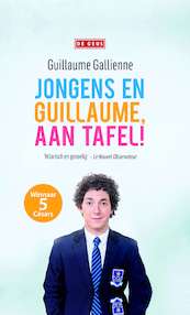 Jongens en guillaume, aan tafel! - Guillaume Gallienne (ISBN 9789044533156)