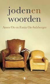 Joden en woorden - Amos Oz, Fania Oz-Salzberger (ISBN 9789023485360)