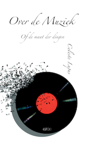 Over de muziek - Celeste Lupus (ISBN 9789463387729)