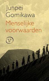 Menselijke voorwaarden - Junpei Gomikawa (ISBN 9789028280113)