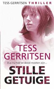 Stille getuige - Tess Gerritsen (ISBN 9789461700728)