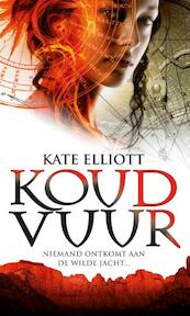 Koud Vuur - Kate Elliot (ISBN 9789024554089)