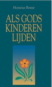 Als Gods kinderen lijden - Horatius Bonar (ISBN 9789462786875)