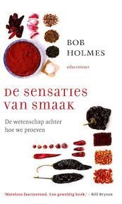 De sensaties van smaak - Bob Holmes (ISBN 9789045027203)