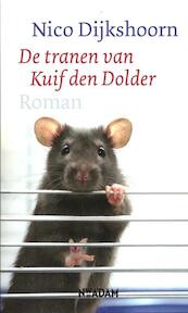 Tranen van Kuif den Dolder - Nico Dijkshoorn (ISBN 9789046808016)