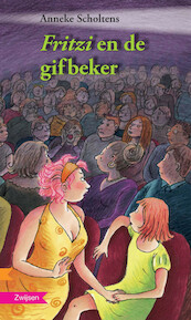 FRITZI EN DE GIFBEKER - Anneke Scholtens (ISBN 9789048725700)