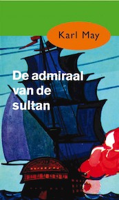 De admiraal van de sultan - Karl May (ISBN 9789000312573)
