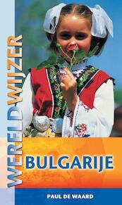 Wereldwijzer reisgids Bulgarije - Paul de Waard (ISBN 9789038920566)