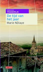 De tijd van het jaar - Marie NDiaye (ISBN 9789044532579)