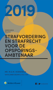 Zakboek Strafvordering en Strafrecht voor de Opsporingsambtenaar 2019 - M.G.M. Hoekendijk (ISBN 9789013150667)