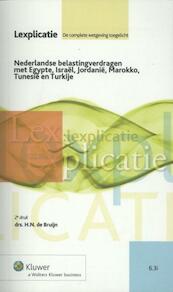 Nederlandse belastingverdragen met Egypte, Israël, Jordanië, Marokko, Tunesië en Turkije - H.N. de Bruijn (ISBN 9789013096323)