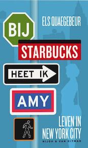 Bij Starbucks heet ik Amy - Els Quaegebeur (ISBN 9789038896595)