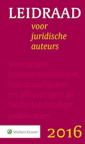 Leidraad voor juridische auteurs - Anne de Hingh, Gerard Schuijt, Matthieu van Sint Truiden, Leo van der Wees, Kees Waaldijk (ISBN 9789013134964)