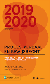 Zakboek Proces-verbaal en Bewijsrecht 2019-2020 - R.T.J. van Dartel (ISBN 9789013144666)