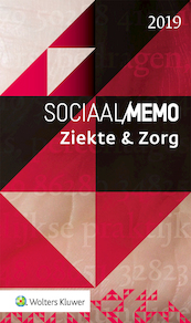 Sociaal Memo Ziekte & Zorg 2019 - (ISBN 9789013154368)