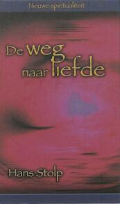 De weg van liefde - Hans Stolp (ISBN 9789025970758)