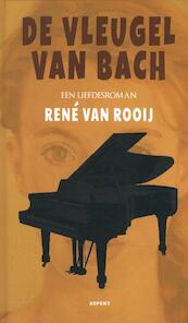De Vleugel van Bach - René Van Rooij (ISBN 9789464623246)