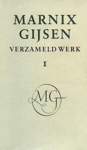 Verzameld werk / deel I - M. Gijsen (ISBN 9789038895482)