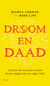 Droom en daad - Bianca Looman, Roek Lips (ISBN 9789460039300)