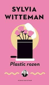 Plastic rozen - Sylvia Witteman (ISBN 9789038800486)