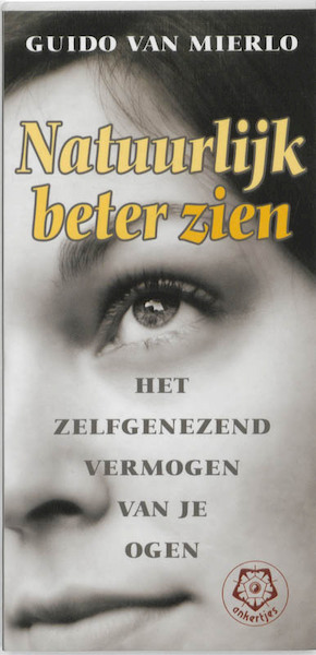Natuurlijk beter zien - G. van Mierlo (ISBN 9789020203240)