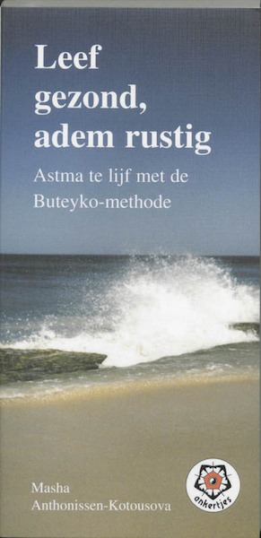 Leef gezond, adem rustig - M. Anthonissen-Kotousova (ISBN 9789020201338)