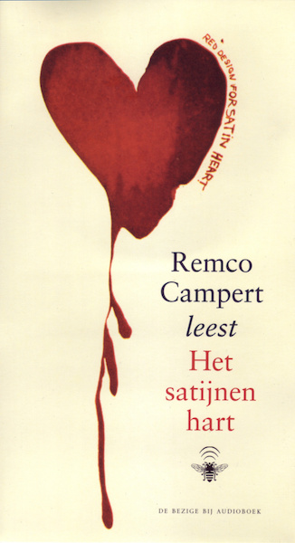 Het satijnen hart - Remco Campert (ISBN 9789461496683)