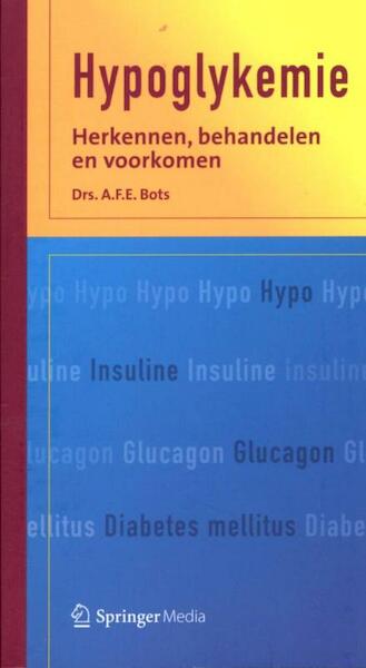 Hypoglykemie - A.F.E. Bots (ISBN 9789031391745)